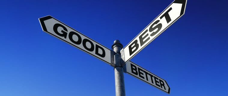 Sign with "good, better, best" all pointing in different directions